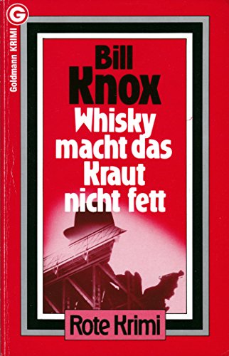 9783442048731: Whisky macht das Kraut nicht fett.