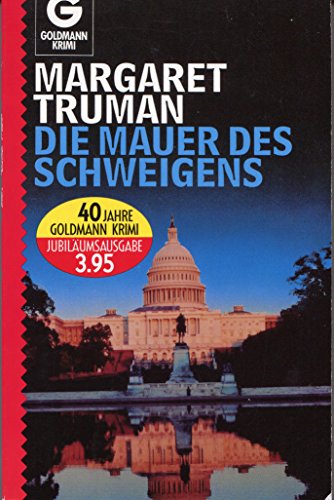 Die Mauer Des Schweigens (Murder on Capitol Hill) (9783442049240) by Margaret Truman