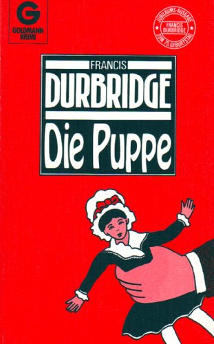 Beispielbild fr Die Puppe. Kriminalroman. ( Francis Durbridge, 13). zum Verkauf von medimops