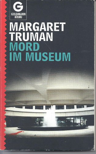 MORD IM MUSEUM. Kriminalroman - Truman, Margaret