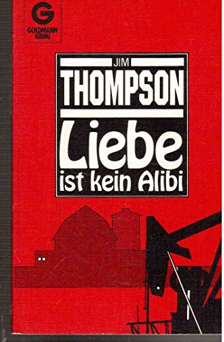 Beispielbild fr Liebe ist kein Alibi (Goldmann Krimi) zum Verkauf von Versandantiquariat Felix Mcke