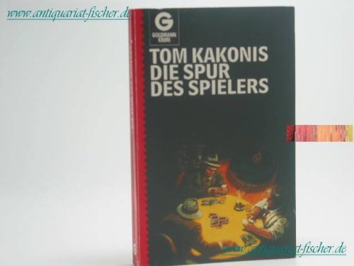 Die Spur des Spielers (Nr. 5113) Goldmann-Krimi - Kakonis, Tom