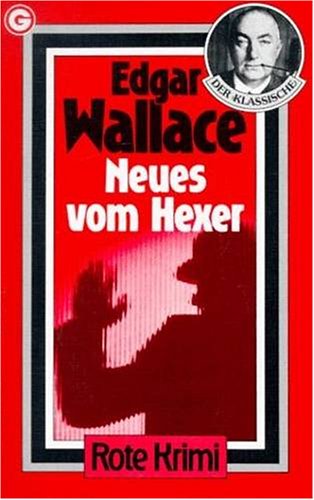 Neues vom Hexer. - Edgar Wallace