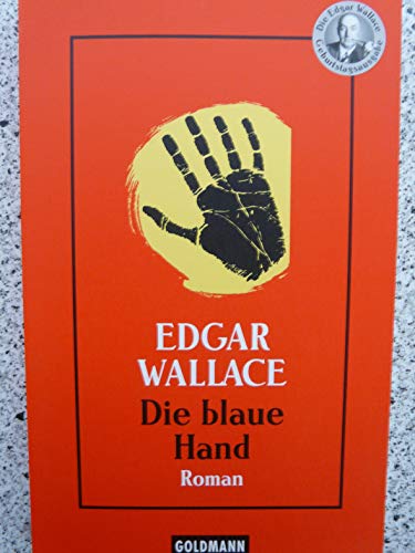 Die blaue Hand. - Edgar Wallace