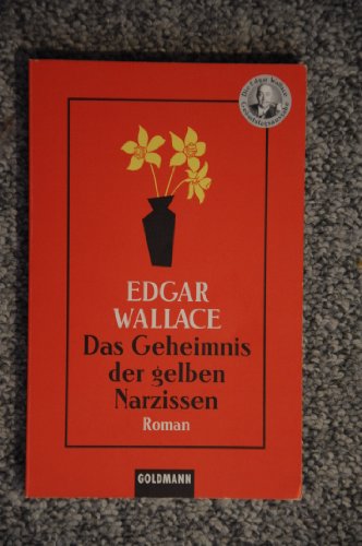 9783442053018: Das Geheimnis der gelben Narzissen. - Edgar Wallace