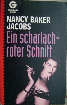 Imagen de archivo de Ein scharlachroter Schnitt (Goldmann Krimi) Jacobs, Nancy Baker a la venta por tomsshop.eu