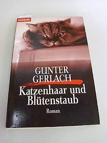 Katzenhaar und Blütenstaub : Roman