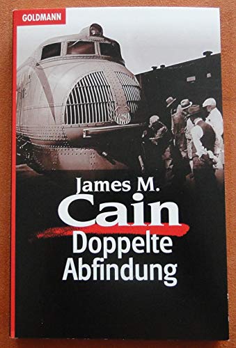 Doppelte Abfindung. - Cain, James M.