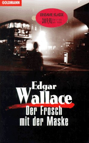 Der Frosch mit der Maske - Edgar Wallace