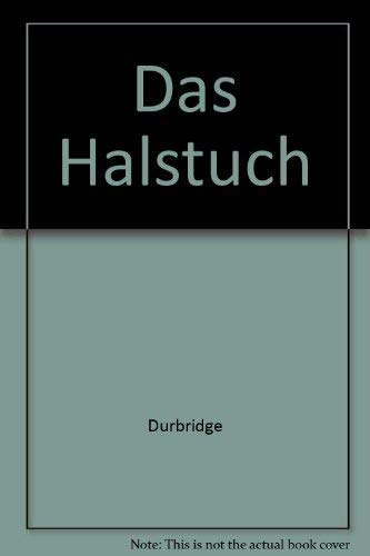 Stock image for Das Halstuch for sale by Leserstrahl  (Preise inkl. MwSt.)