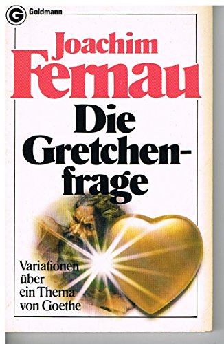 Imagen de archivo de Die Gretchenfrage. Variationen ber ein Thema von Goethe a la venta por Hylaila - Online-Antiquariat
