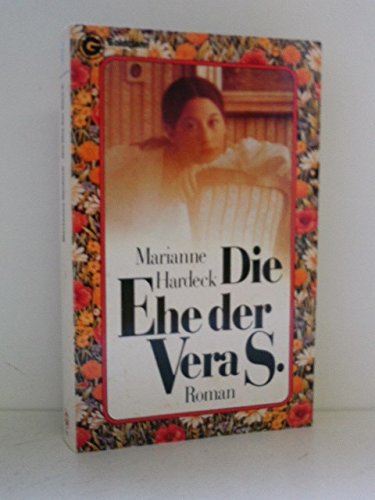 Stock image for Die Ehe der Vera S. for sale by Sigrun Wuertele buchgenie_de