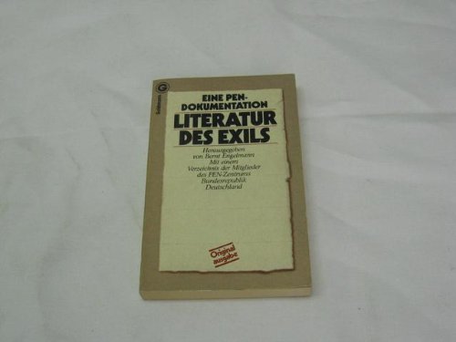 Literatur des Exils. Eine Dokumentation über die PEN-Jahrestagung in Bremen vom 18. - 20. September 1980 ; mit einem Verzeichnis der Mitglieder des PEN-Zentrums Bundesrepublik Deutschland. - Engelmann, Bernt (Hrsg.)