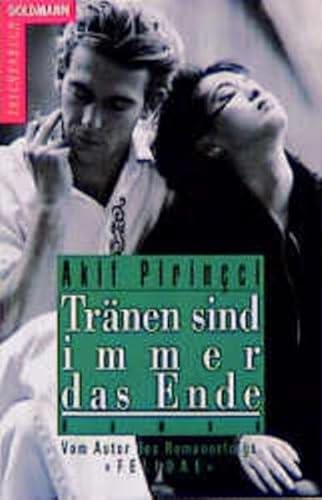 Stock image for Trnen sind immer das Ende. Roman. for sale by Book House in Dinkytown, IOBA