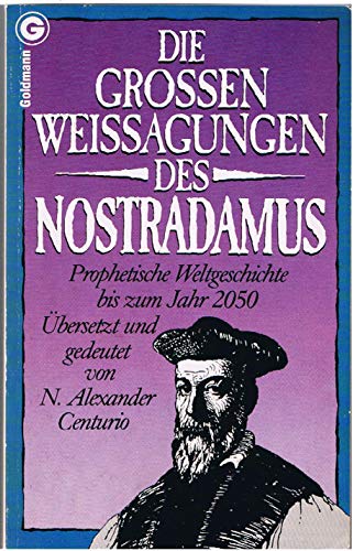 Beispielbild fr Die groen Weissagungen des Nostradamus (5048 613). Prophetische Weltgeschichte bis zum Jahr 2050. zum Verkauf von medimops