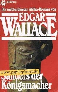 Sanders der Königsmacher Afrika-Romane - Wallace, Edgar