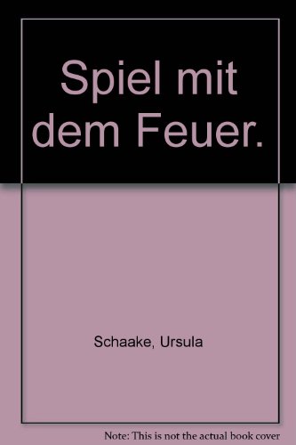 Spiel mit dem Feuer : Roman. Ursula Schaake / Goldmann ; 6490 - Cordes, Alexandra