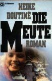 Stock image for Die Meute. Roman. Softcover for sale by Deichkieker Bcherkiste