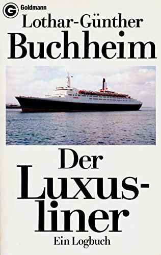 Stock image for Der Luxusliner. Ein Logbuch. for sale by medimops