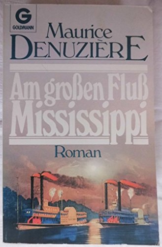 Beispielbild fr Am groen Flu Mississippi. Roman. zum Verkauf von medimops