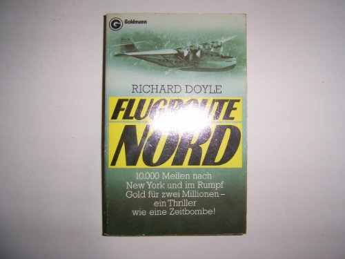 FLUGROUTE NORD. Roman - Doyle, Richard