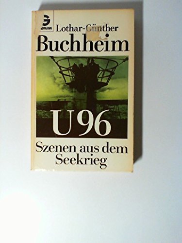 Beispielbild fr U 96. Szenen aus dem Seekrieg. Ein Film. zum Verkauf von medimops