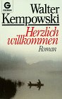 Herzlich willkommen - Roman; Ungekürzte Ausgabe - 1. Auflage 1987