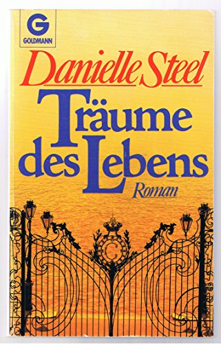 Träume des Lebens. - Steel, Danielle