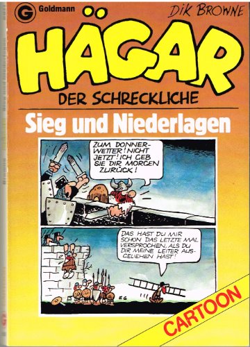 Hägar der Schreckliche. Sieg und Niederlagen. (Bd. 4). Cartoons. - Browne, Dik