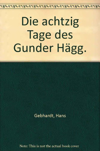 Imagen de archivo de Die achtzig Tage des Gunder Hgg. a la venta por Versandantiquariat Felix Mcke