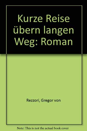 9783442071234: Kurze Reise bern langen Weg