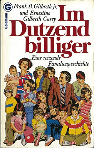 Im Dutzend billiger. Großdruck. Eine reizvolle Familiengeschichte. - Frank B. jr. Gilbreth