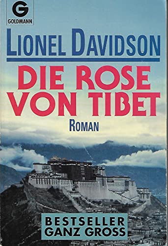 Stock image for Die Rose von Tibet : Roman. for sale by CSG Onlinebuch GMBH