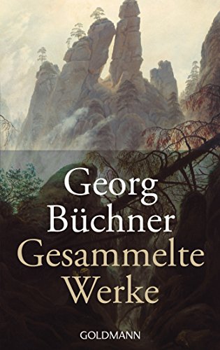 Georg Büchner: Gesammelte Werke. Herausgegeben sowie mit einem Nachwort, einer Zeittafel zu Büchn...