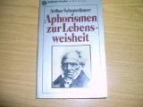 Stock image for Aphorismen zur Lebensweisheit. Arthur Schopenhauer. [Hrsg. u. erl. v. Leo W. Winter] / Klassiker // Goldmann ; Bd. 7519 for sale by Versandantiquariat Schfer