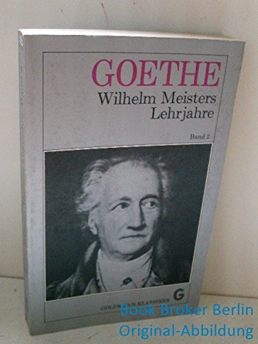 9783442075294: Goethe. Wilhelm Meisters Lehrjahre. Band 2,