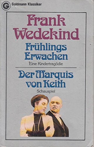Imagen de archivo de Frhlings Erwachen (Eine Kindertragdie) und Der Marquis von Keith (Schauspiel) a la venta por gearbooks