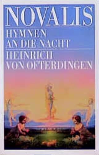 Stock image for Hymnen an Die Nacht/Heinrich Von Ofterdingen for sale by WorldofBooks