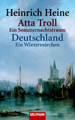 9783442075836: Atta Troll - Ein Sommernachtstraum - Deutschland - Ein Winterm?rchen