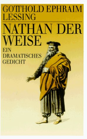 Nathan der Weise : e. dramat. Gedicht. G. E. Lessing. [Nachw., Zeittafel, Anm. u. bibliogr. Hinweise: Joachim Bark] / Goldmann-Klassiker ; Bd. 7586; Ein Goldmann-Taschenbuch - Lessing, Gotthold Ephraim (Verfasser)