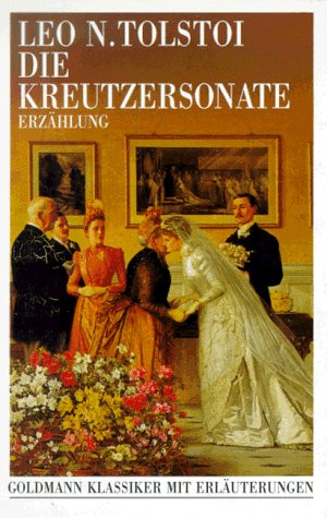 Beispielbild fr Die Kreutzersonate. Erzhlung. ( Goldmann Klassiker mit Erluterungen) zum Verkauf von medimops