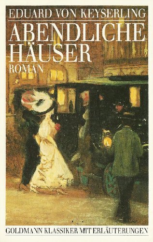 Stock image for Abendliche Huser. Roman. ( Goldmann Klassiker mit Erluterungen). for sale by medimops