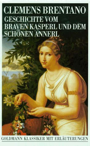 Stock image for Geschichte vom braven Kasperl und dem schnen Annerl for sale by Leserstrahl  (Preise inkl. MwSt.)
