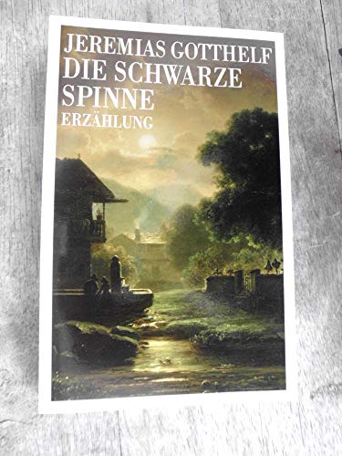 Die schwarze Spinne: Erzählung. (Nr. 7648) Goldmann : Klassiker - Gotthelf, Jeremias und Werner (Hrsg.) Hahl
