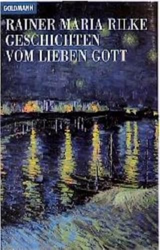 Geschichten vom lieben Gott. (9783442076642) by Rilke, Rainer Maria; Loquai, Franz