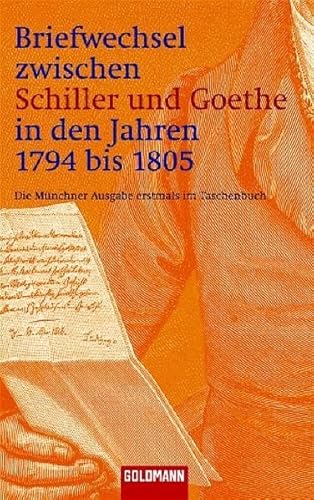 9783442077083: Briefwechsel zwischen Schiller und Goethe in den Jahren 1794 bis 1805