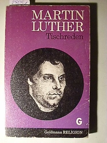 Tischreden - Martin Luther