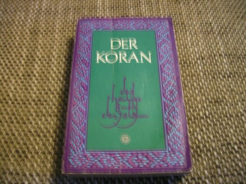 Der Koran : das heilige Buch d. Islam. [Mohammed]. Nach d. Übertragung von Ludwig Ullmann neu bearb. u. erl. von L. W.-Winter / Goldmann-Religion ; Bd. 7904 - Muá ¥ammad (Mitwirkender)