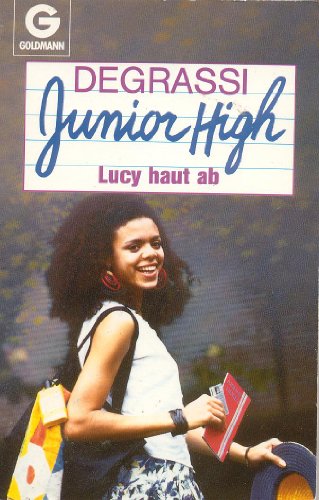Stock image for Degrassi Junior High / Lucy haut ab Roman for sale by NEPO UG