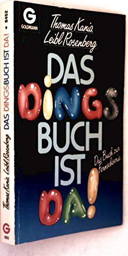 Stock image for Das Dingsbuch: Das Buch zur Fernsehserie (Goldmann Allgemeine Reihe) Rosenberg, Leibl and Kania, Thomas for sale by tomsshop.eu